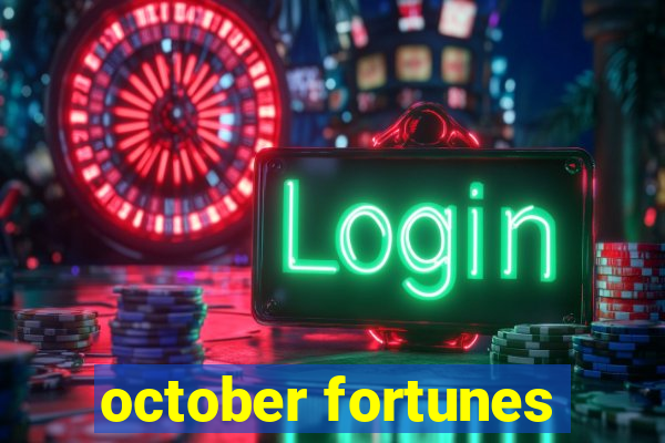 october fortunes