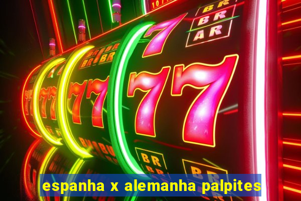 espanha x alemanha palpites