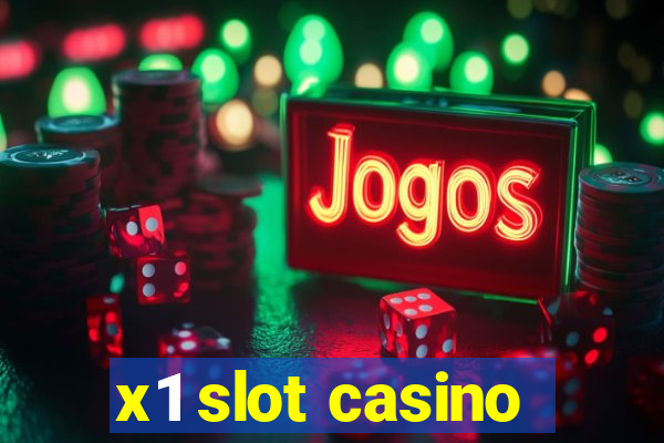 x1 slot casino