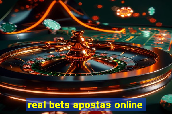 real bets apostas online