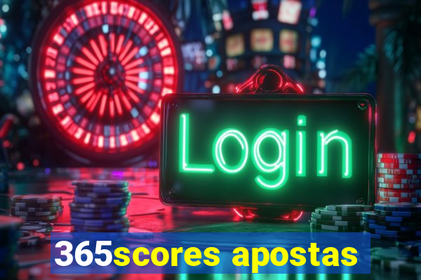 365scores apostas