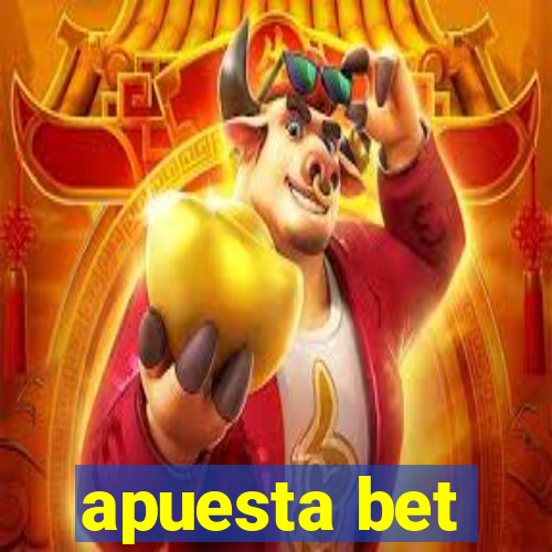 apuesta bet