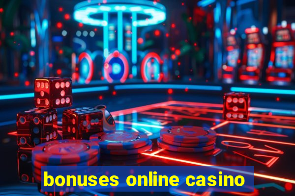 bonuses online casino