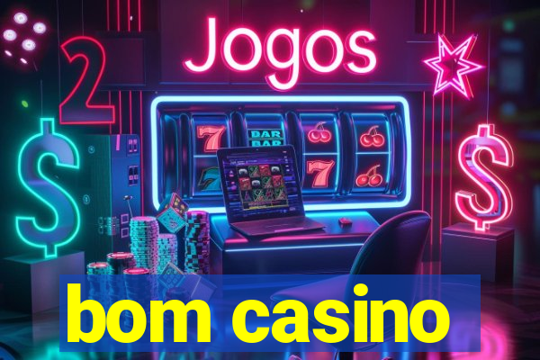 bom casino