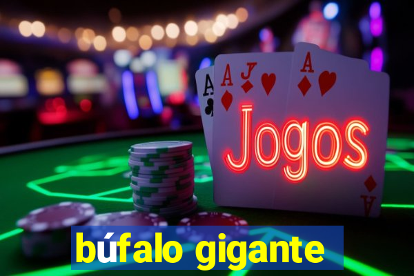 búfalo gigante