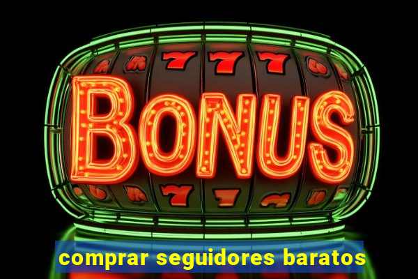 comprar seguidores baratos