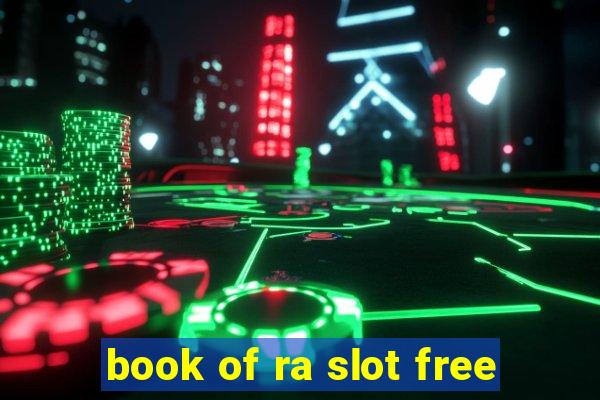 book of ra slot free