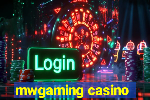 mwgaming casino