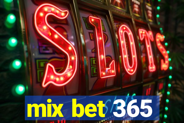 mix bet 365