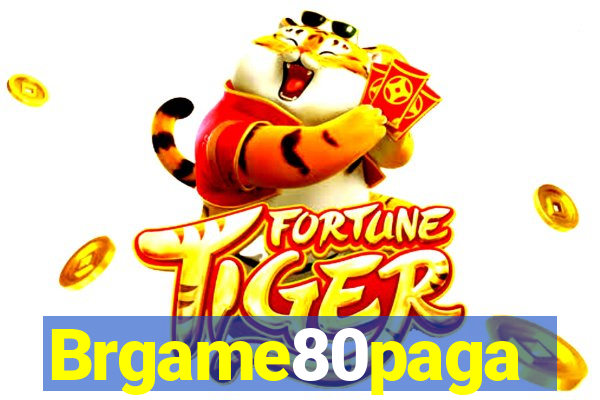 Brgame80paga