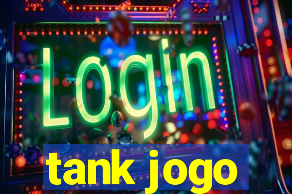 tank jogo