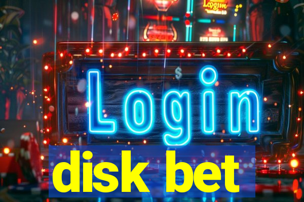 disk bet