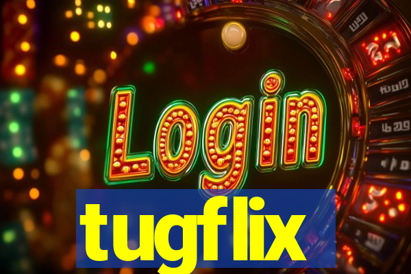 tugflix