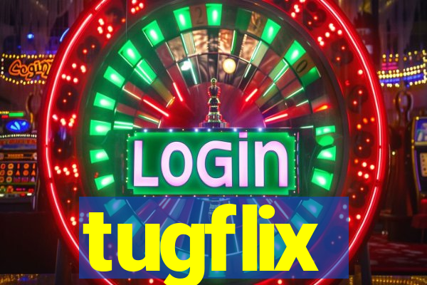 tugflix