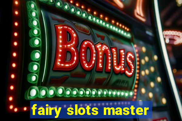 fairy slots master