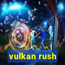 vulkan rush