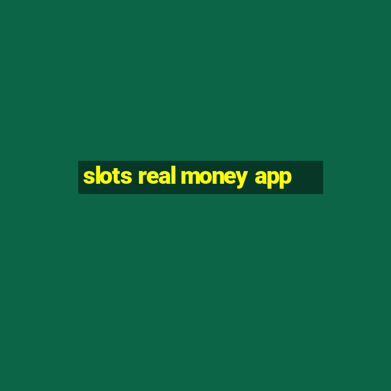 slots real money app