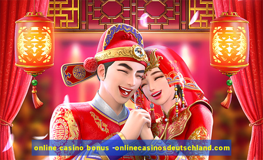 online casino bonus -onlinecasinosdeutschland.com