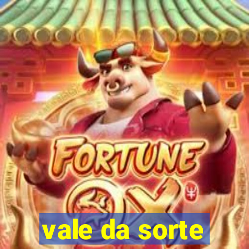 vale da sorte