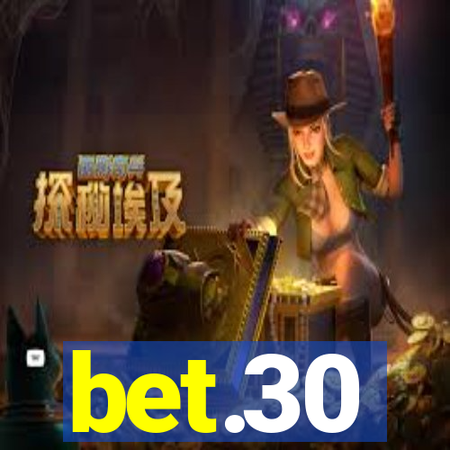 bet.30