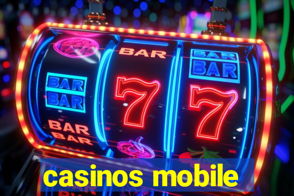 casinos mobile