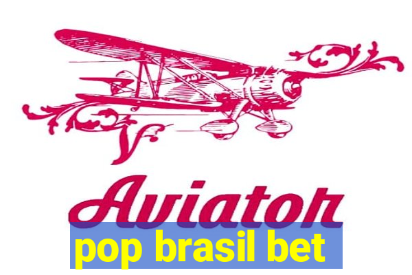 pop brasil bet