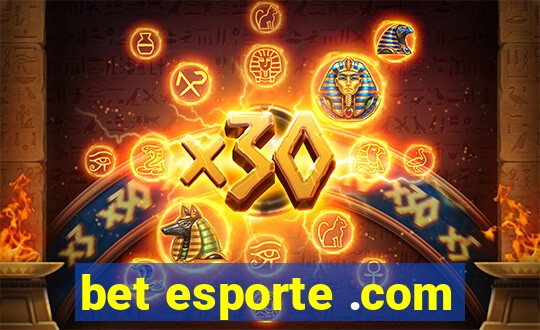 bet esporte .com