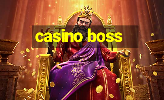 casino boss