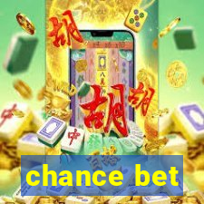 chance bet