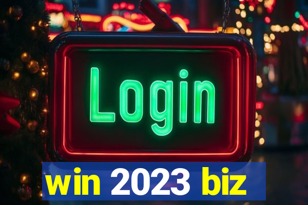 win 2023 biz