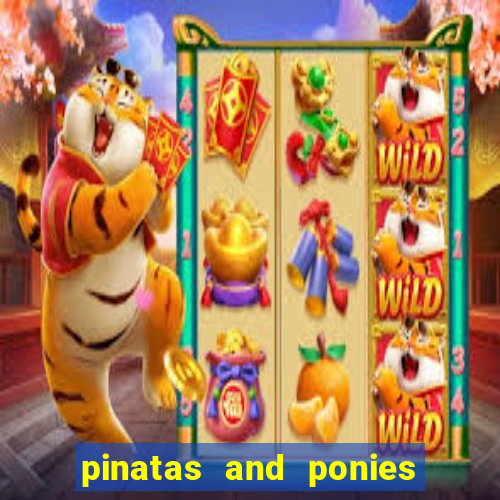 pinatas and ponies slot free play