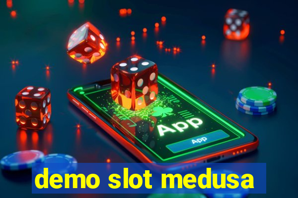 demo slot medusa