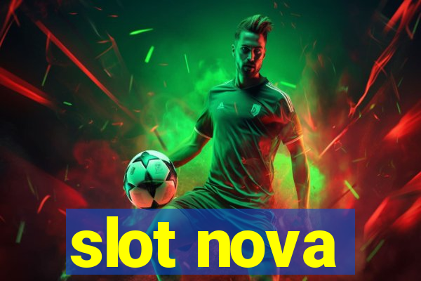 slot nova