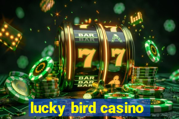 lucky bird casino