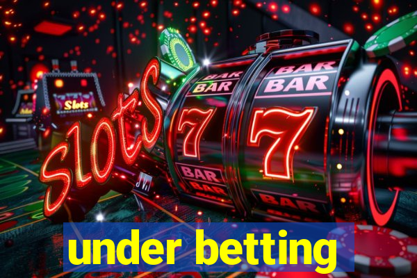 under betting