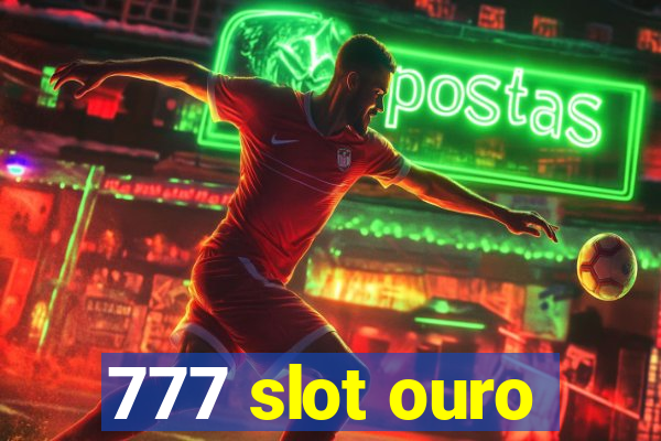 777 slot ouro