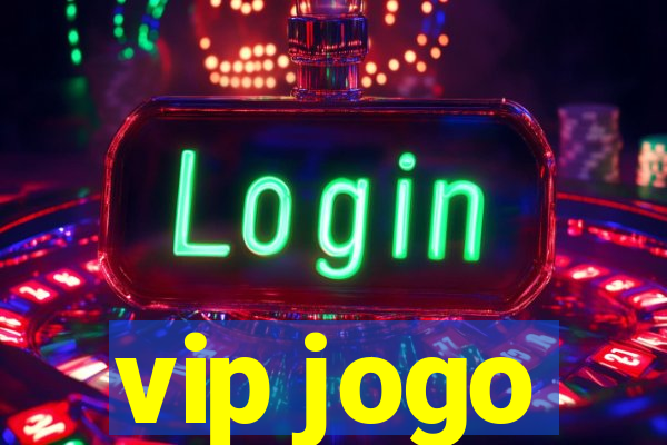 vip jogo