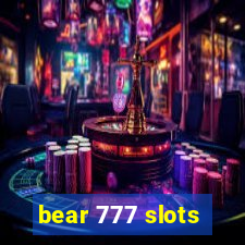 bear 777 slots