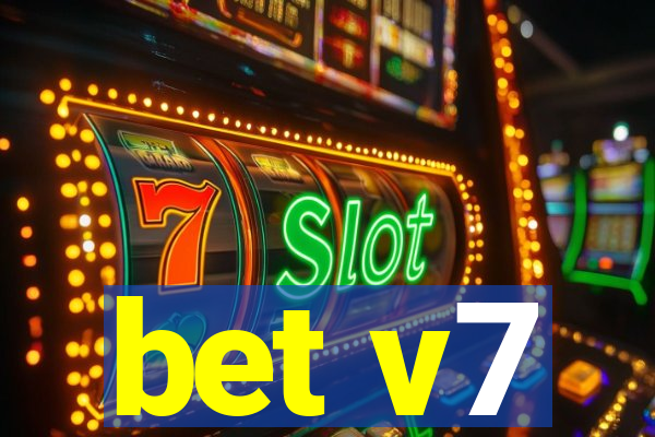 bet v7