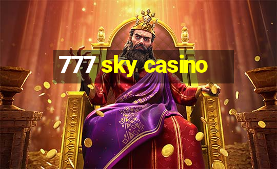 777 sky casino