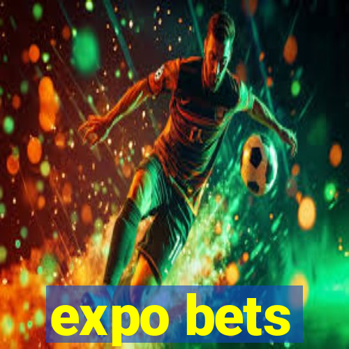 expo bets