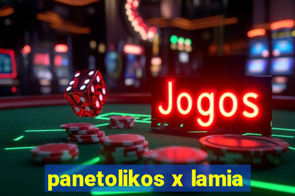 panetolikos x lamia