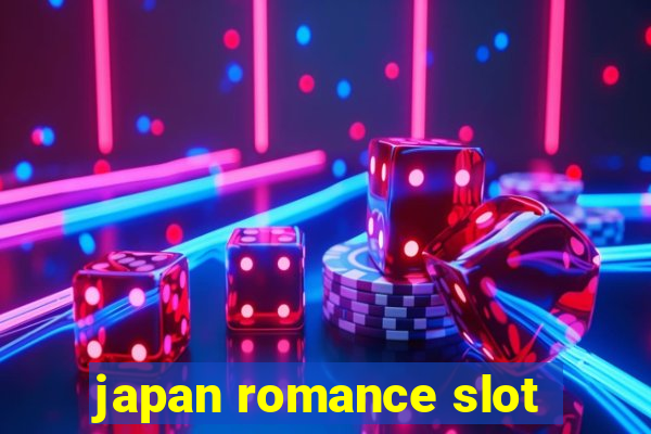 japan romance slot