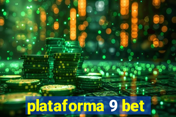 plataforma 9 bet