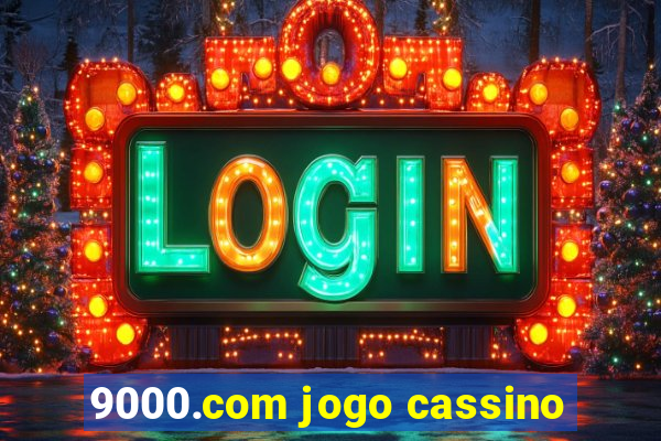 9000.com jogo cassino