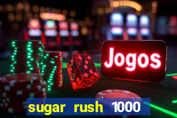 sugar rush 1000 demo slot