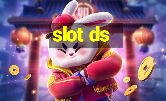 slot ds