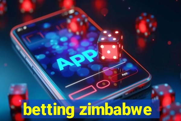 betting zimbabwe