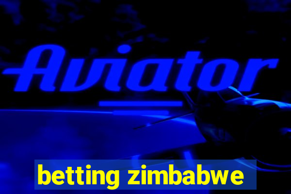 betting zimbabwe