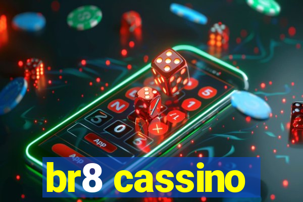 br8 cassino